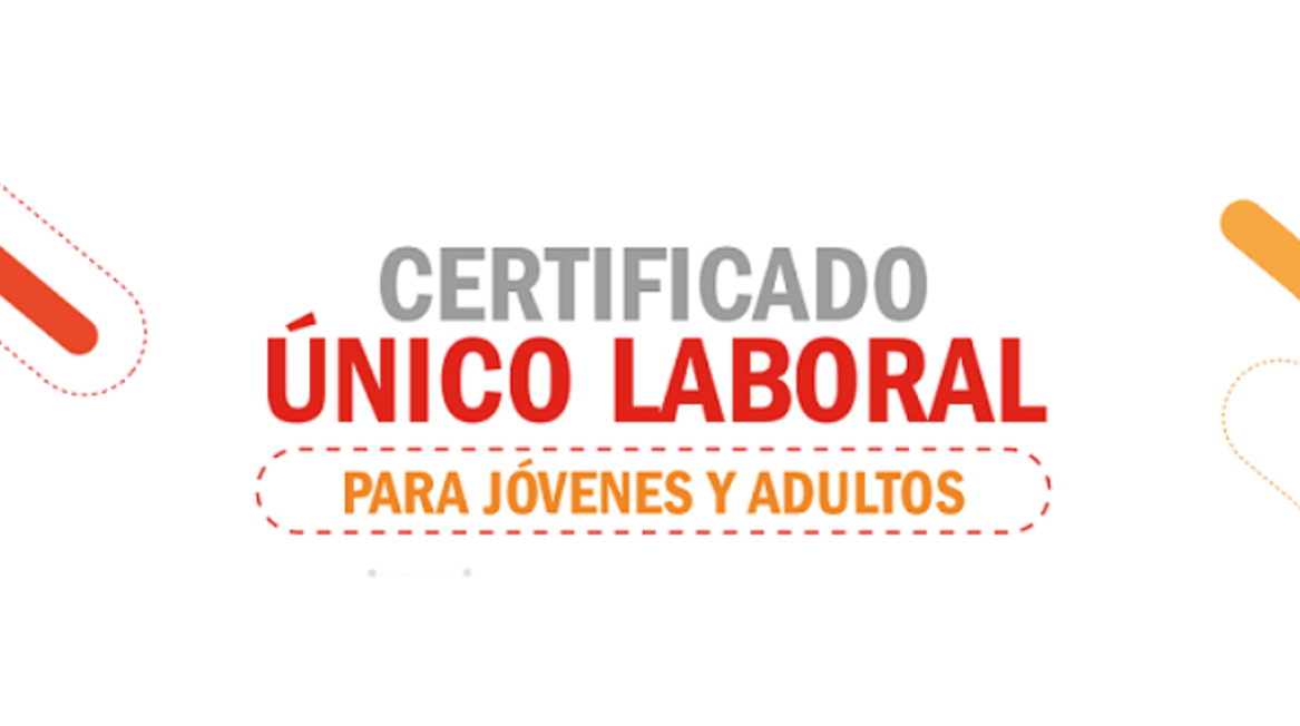 Descargar el Certificado Único Laboral – Joven y Adulto