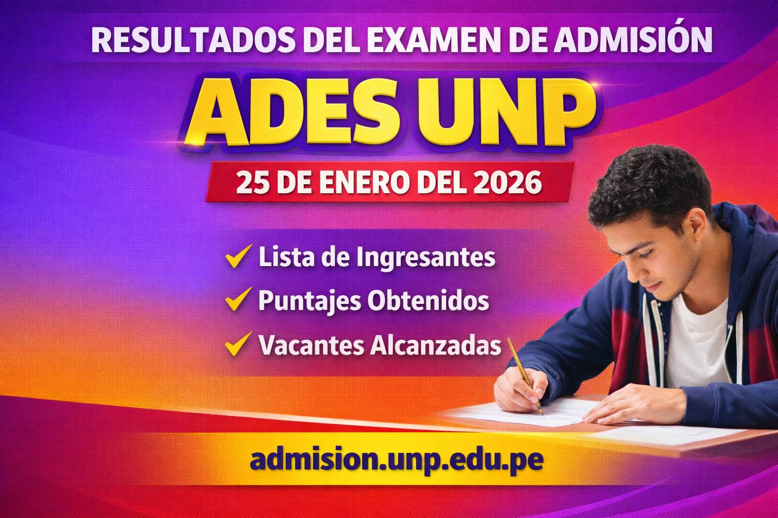 Resultados del examen de admisión ADES UNP 25 de enero del 2026